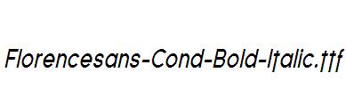 Florencesans-Cond-Bold-Italic