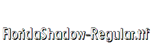 FloridaShadow-Regular