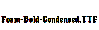 Foam-Bold-Condensed