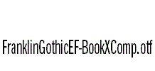 FranklinGothicEF-BookXComp