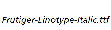 Frutiger-Linotype-Italic