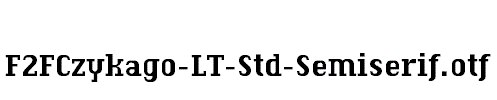 F2FCzykago-LT-Std-Semiserif