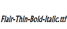 Flair-Thin-Bold-Italic