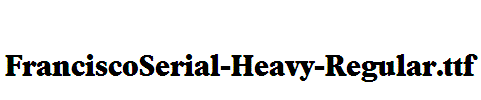 FranciscoSerial-Heavy-Regular