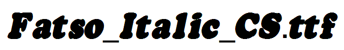 Fatso_Italic_CS