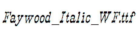 Faywood_Italic_WF