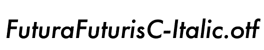 FuturaFuturisC-Italic