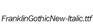 FranklinGothicNew-Italic