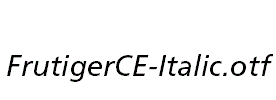 FrutigerCE-Italic