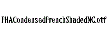 FHACondensedFrenchShadedNC