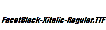 FacetBlack-Xitalic-Regular