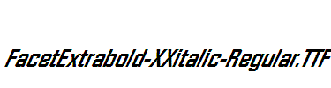 FacetExtrabold-XXitalic-Regular