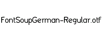 FontSoupGerman-Regular