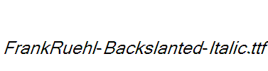 FrankRuehl-Backslanted-Italic