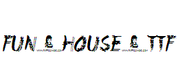 Fun-House