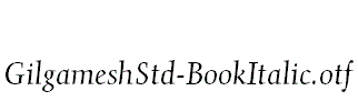 GilgameshStd-BookItalic