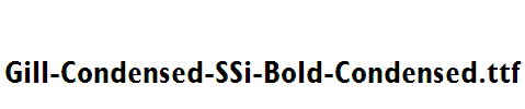 Gill-Condensed-SSi-Bold-Condensed