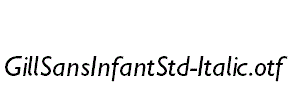 GillSansInfantStd-Italic