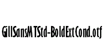 GillSansMTStd-BoldExtCond