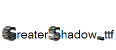 GreaterShadow