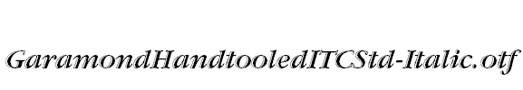 GaramondHandtooledITCStd-Italic