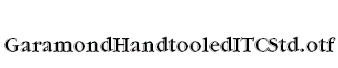 GaramondHandtooledITCStd