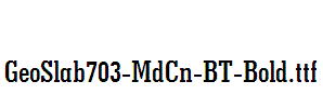 GeoSlab703-MdCn-BT-Bold