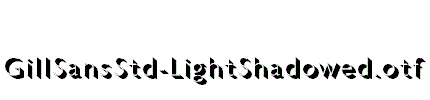 GillSansStd-LightShadowed