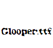 Glooper