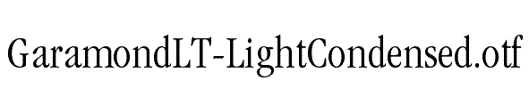 GaramondLT-LightCondensed