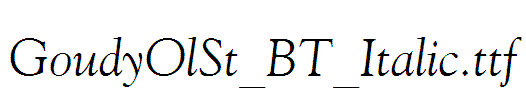 GoudyOlSt_BT_Italic