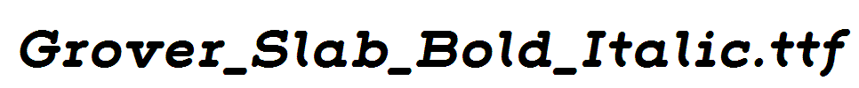 Grover_Slab_Bold_Italic