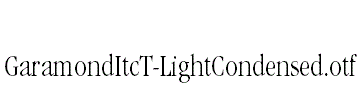 GaramondItcT-LightCondensed