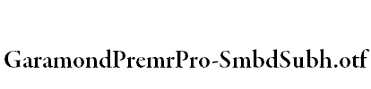 GaramondPremrPro-SmbdSubh