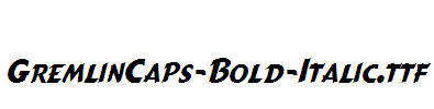 GremlinCaps-Bold-Italic