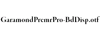 GaramondPremrPro-BdDisp