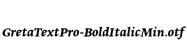 GretaTextPro-BoldItalicMin