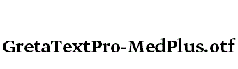 GretaTextPro-MedPlus