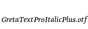 GretaTextProItalicPlus