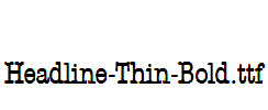 Headline-Thin-Bold