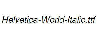 Helvetica-World-Italic