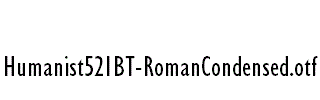 Humanist521BT-RomanCondensed