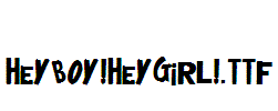 heyboy!heygirl!