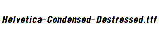 Helvetica-Condensed-Destressed