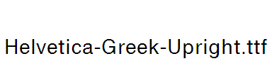 Helvetica-Greek-Upright