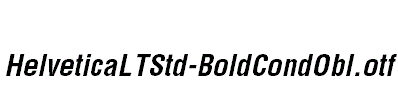 HelveticaLTStd-BoldCondObl