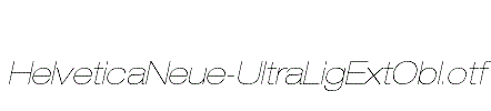 HelveticaNeue-UltraLigExtObl