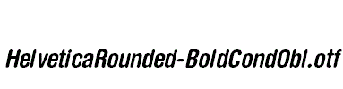 HelveticaRounded-BoldCondObl