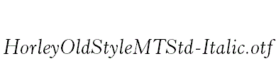 HorleyOldStyleMTStd-Italic