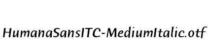 HumanaSansITC-MediumItalic